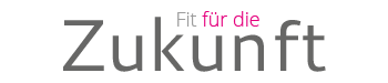 Fit für die Zukunft